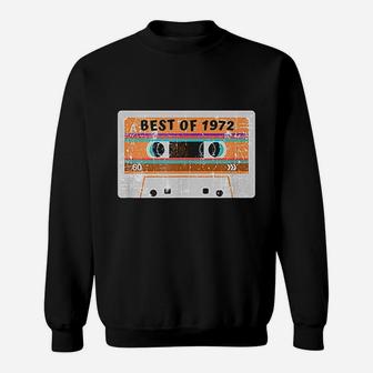 Best Of 1972 49Th Birthday Cassette Tape Vintage Sweatshirt | Crazezy