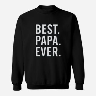 Best Papa Ever Sweatshirt | Crazezy CA