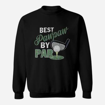 Best Pawpaw By Par Fathers Day Golf Sports Sweatshirt | Crazezy
