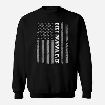 Best Pawpaw Ever America Flag Gift For Men Father's Day Sweatshirt | Crazezy AU