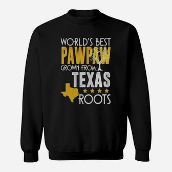 Best Pawpaw Grown From Texas Roots Sweatshirt - Thegiftio UK