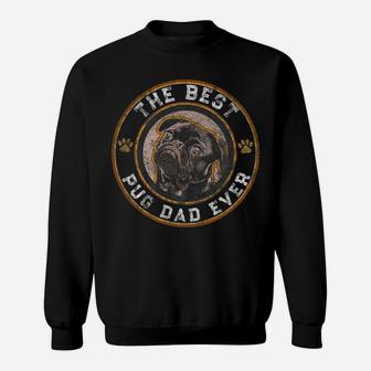 Best Pug Dad Ever Black Pugs Owner Vintage Dog Lover Sweatshirt | Crazezy