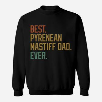 Best Pyrenean Mastiff Dad Ever Dog Breed Father's Day Canine Sweatshirt | Crazezy