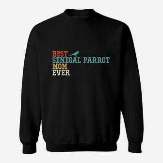 Best Senegal Parrot Mom Ever Sweatshirt | Crazezy DE