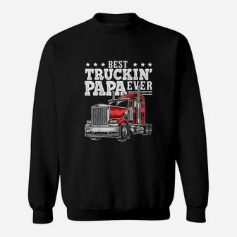 Best Truckin Papa Ever Big Rig Trucker Sweatshirt | Crazezy DE