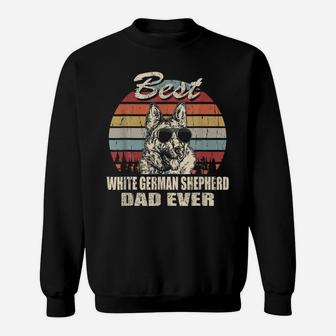 Best White German Shepherd Dad Ever Vintage Retro Dog Dad Sweatshirt | Crazezy