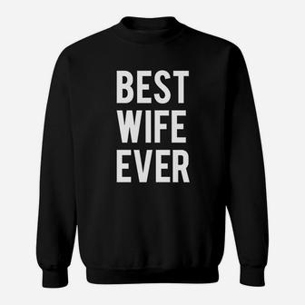 Best Wife Ever Sweatshirt - Thegiftio UK