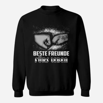 Beste Freunde Furs Leben Sweatshirt - Seseable