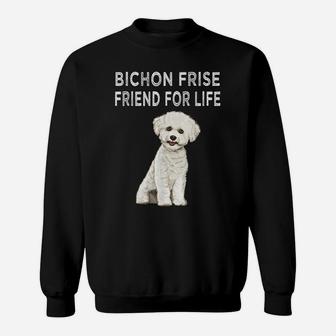 Bichons Frise Friend For Life Dog Friendship Sweatshirt | Crazezy