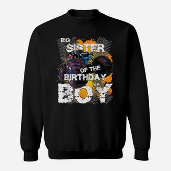 Big Sister Of The Birthday Boy Monster Truck Matching Sweatshirt | Crazezy