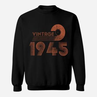 Birthday 365 Vintage 1945 Birthday Gift Retro Style Sweatshirt | Crazezy