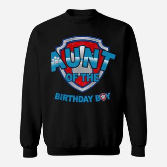 Birthday Boy Aunt Patrol Dogs Lover Kid Sweatshirt | Crazezy CA