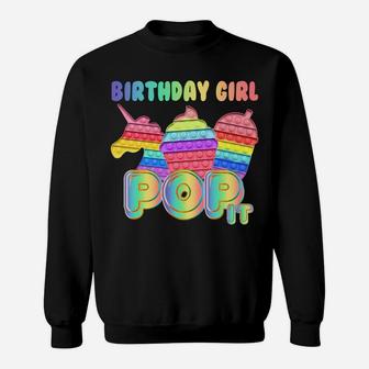Birthday Girl Pop It Unicorn Girl Pop It Birthday Gift Sweatshirt | Crazezy