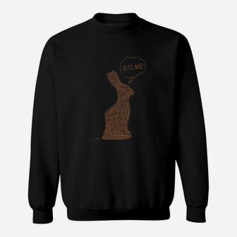 Bite Me Chocolate Easter Bunny Sweatshirt | Crazezy AU