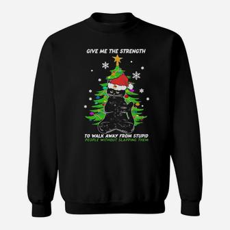 Black Cat Santa Give Me The Strength To Walk Away From Stupid People Sweatshirt - Monsterry CA