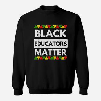 Black Educators Matter Sweatshirt | Crazezy UK