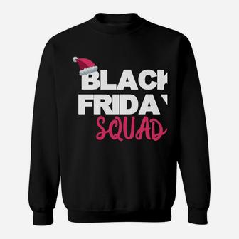 Black Friday Squad Funny Matching Shopping Team Christmas Sweatshirt | Crazezy UK