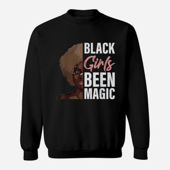 Black Girls Been Magic Black Girl Magic Sweatshirt - Thegiftio UK