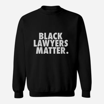 Black Lawyers Matter Sweatshirt - Thegiftio UK