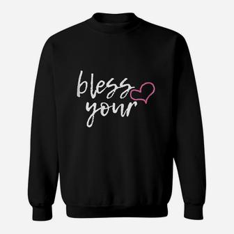 Bless Your Heart Funny Southern Christian Humor Sweatshirt - Thegiftio UK