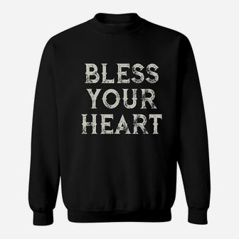 Bless Your Heart Funny Southern Slang Sweatshirt | Crazezy UK