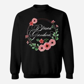 Blessed Grandma Shirt For Women Beautiful Flower Floral Sweatshirt | Crazezy AU