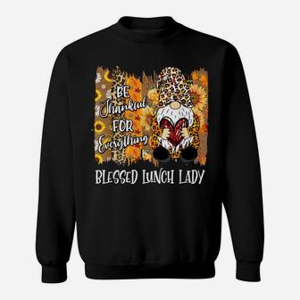 Blessed Lunch Lady Thankful Gnome Fall Family Thanksgiving Sweatshirt | Crazezy