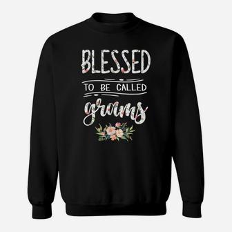 Blessed To Be Called Grams Floral Flower Sweatshirt | Crazezy DE