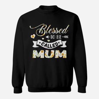 Blessed To Be Called Mum Flower Mommy Mama Mothers Day Sweatshirt | Crazezy CA