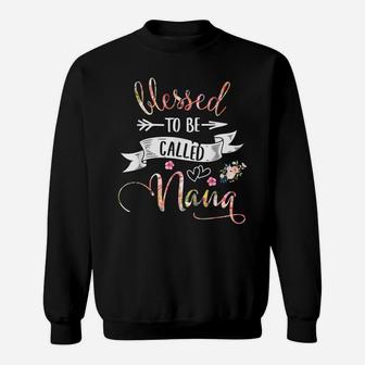 Blessed To Be Called Nana Women Flower Decor Grandma Sweatshirt | Crazezy UK