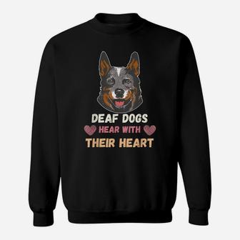 Blue Heeler Special Needs Dog Deaf Sweatshirt | Crazezy