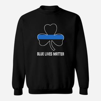 Blue Lives Matter Irish Sweatshirt - Monsterry