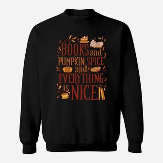 Books And Pumpkin Spice And Everything Nice Cute Fall Sweatshirt | Crazezy DE