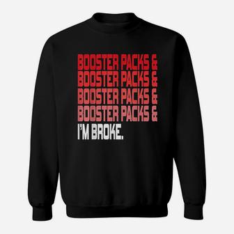 Booster Packs Sweatshirt | Crazezy AU