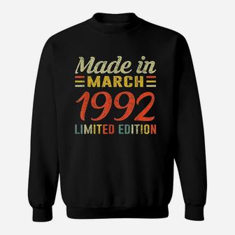 Born March 1992 Birthday Gift Made In 1992 28 Years Old Sweatshirt | Crazezy