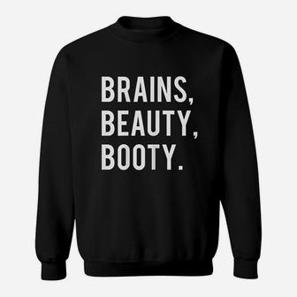 Brains Beauty Sweatshirt | Crazezy CA