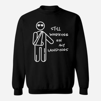 Broken Arm Kids Get Well Working On Landings Funny Gift Tee Sweatshirt | Crazezy