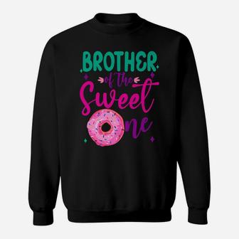 Brother Of Sweet One 1St B-Day Party Matching Family Donut Sweatshirt | Crazezy