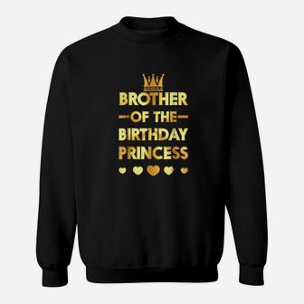 Brother Of The Birthday Princess Gold Matching Family Sweatshirt | Crazezy