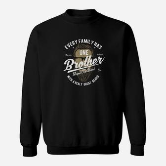Brother With A Great Beard The Fun Brother For Men Sweatshirt - Thegiftio UK