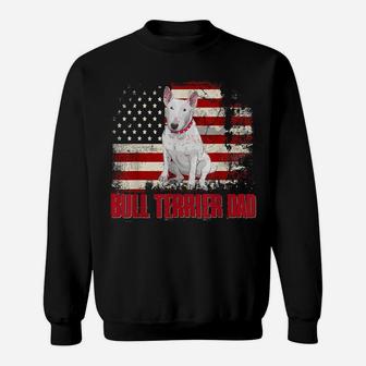 Bull Terrier Dad American Flag 4Th Of July Dog Lovers Sweatshirt | Crazezy