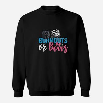 Burnouts Or Bows Sweatshirt | Crazezy DE