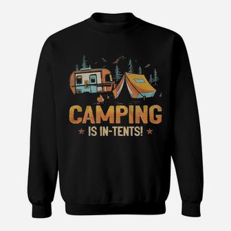 Camping Is In Tents Sweatshirt - Monsterry DE