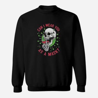 Can I Wear You As A Skull Sweatshirt | Crazezy AU