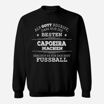 Capoeira Themen Sweatshirt Schwarzes Gott & Fußball Sprücheshirt - Seseable