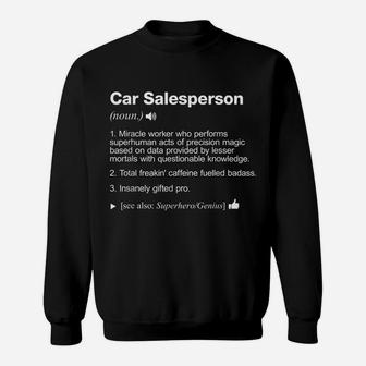 Car Salesperson Job Definition Meaning Funny Sweatshirt | Crazezy