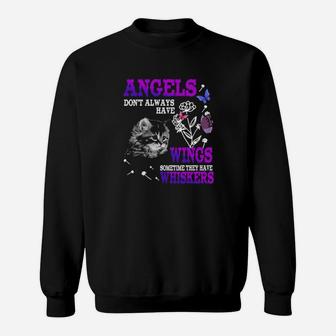 Cat Angels Dont Always Have Wings Sometimes They Have Whiskers Sweatshirt - Monsterry