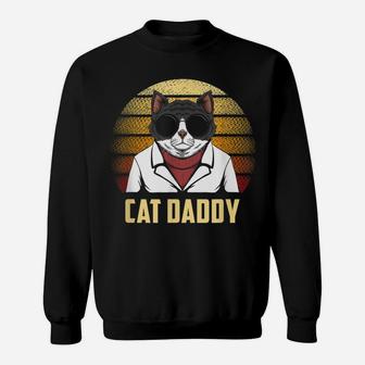 Cat Daddy Shirt Funny Retro Father Gift Best Ever Cat Dad Sweatshirt | Crazezy
