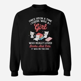 Cat Lovers There Was A Girl Who Loved Books Funny Quote Sweatshirt | Crazezy DE
