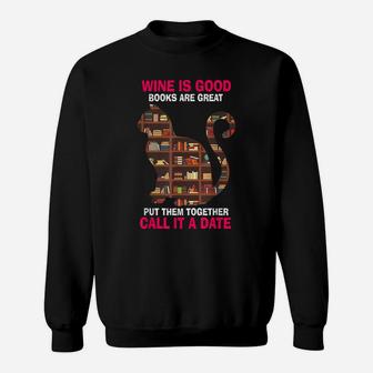 Cat Lovers Wine Is Good Books Reader Funny Cat Reading Sweatshirt | Crazezy DE